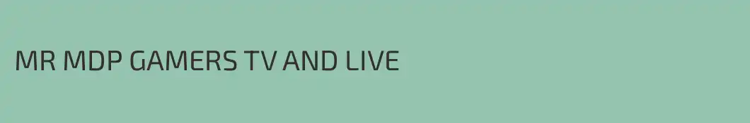 MR MDP GAMERS TV AND LIVE